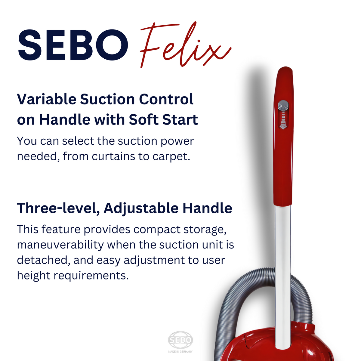Infographic describing the SEBO Felix Premium's handle features: variable suction control with soft start and a three-level adjustable handle.