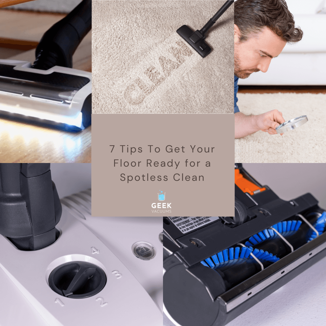 7 Vacuuming Tips For a Spotless Floor 
