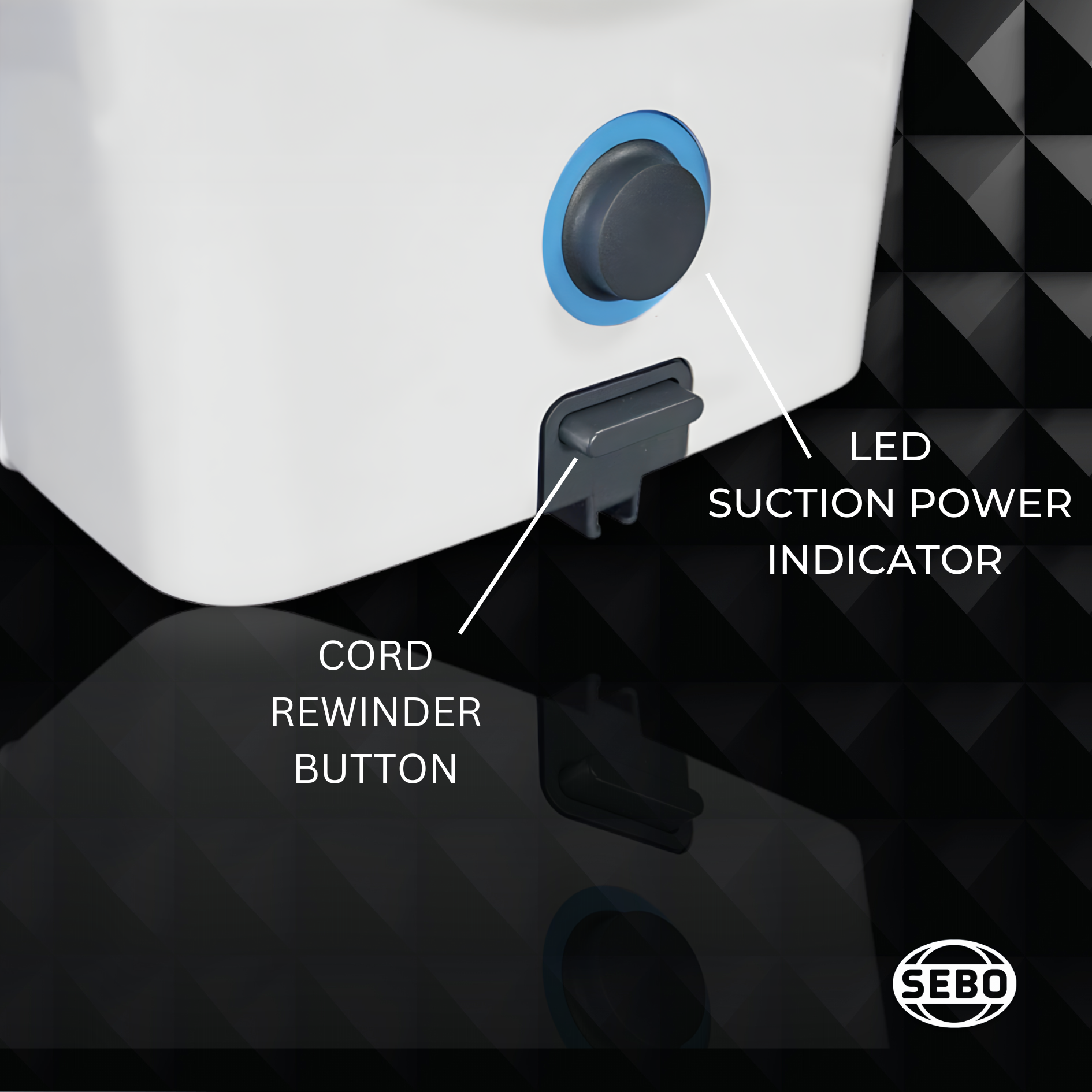 Close-up of the SEBO Airbelt D Series canister vacuum's cord rewinder button and LED suction power indicator.